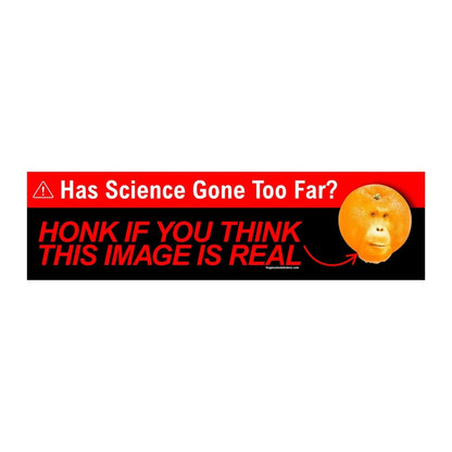 Has Science Gone Too Far?
