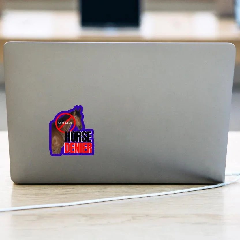 Horse DENIER (they are not real) - Die Cut Sticker