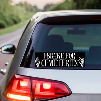 I Brake for Cemeteries