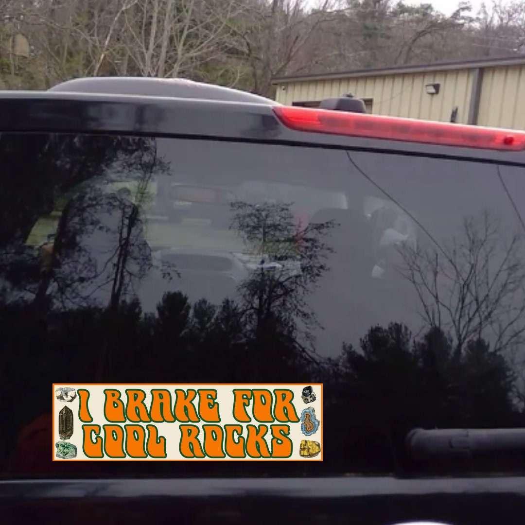 I Brake for Cool Rocks