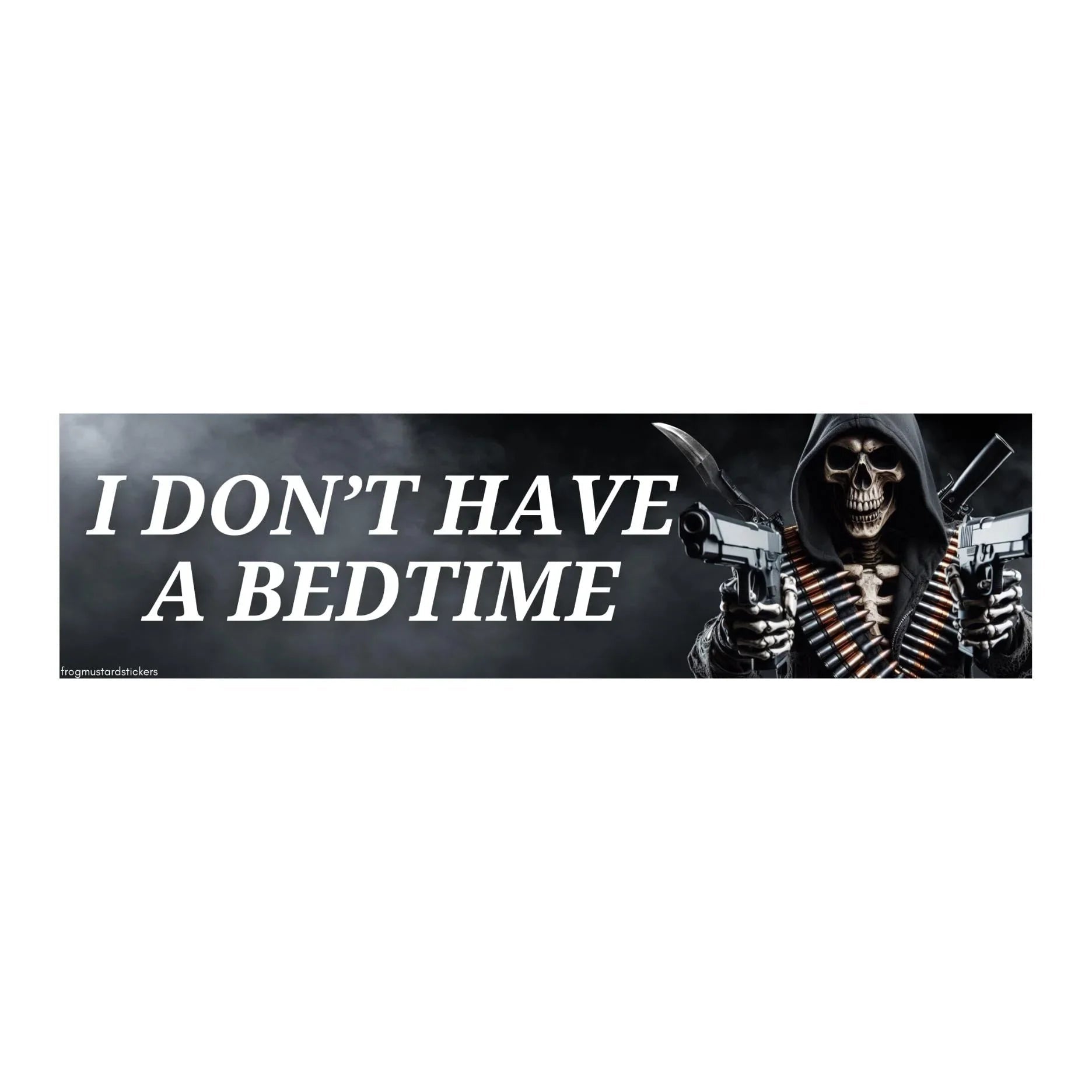 I Don't Have a Bedtime