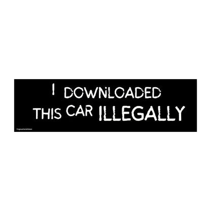 I Downloaded this Car ILLEGALLY
