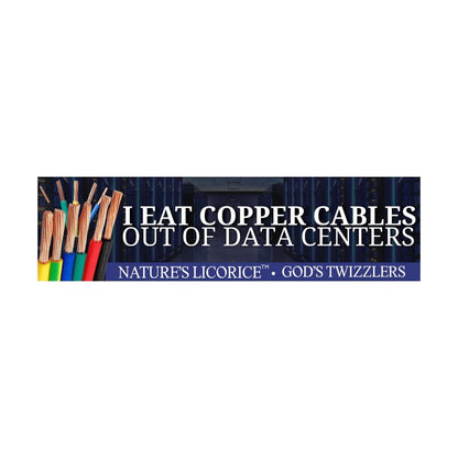 I Eat Copper Cables (Nature's Licorice TM) | 3 Design Options (Utility Pole, Data Centers, or Flock Cameras)