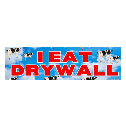 I Eat Drywall