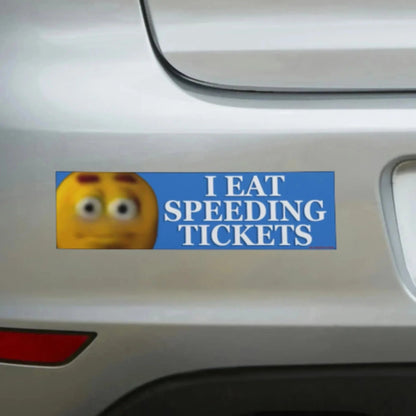 I Eat Speeding Tickets