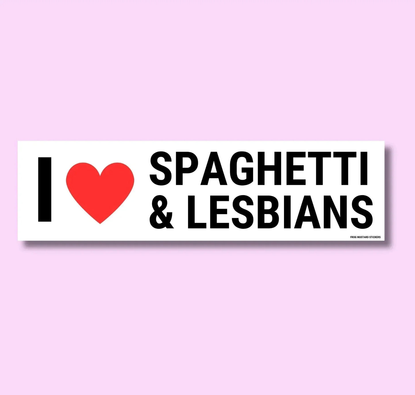 I Love Spaghetti & Lesbians