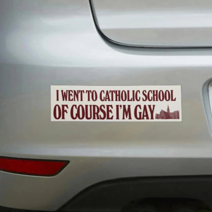 I Went to Catholic School, Of Course I'm Gay