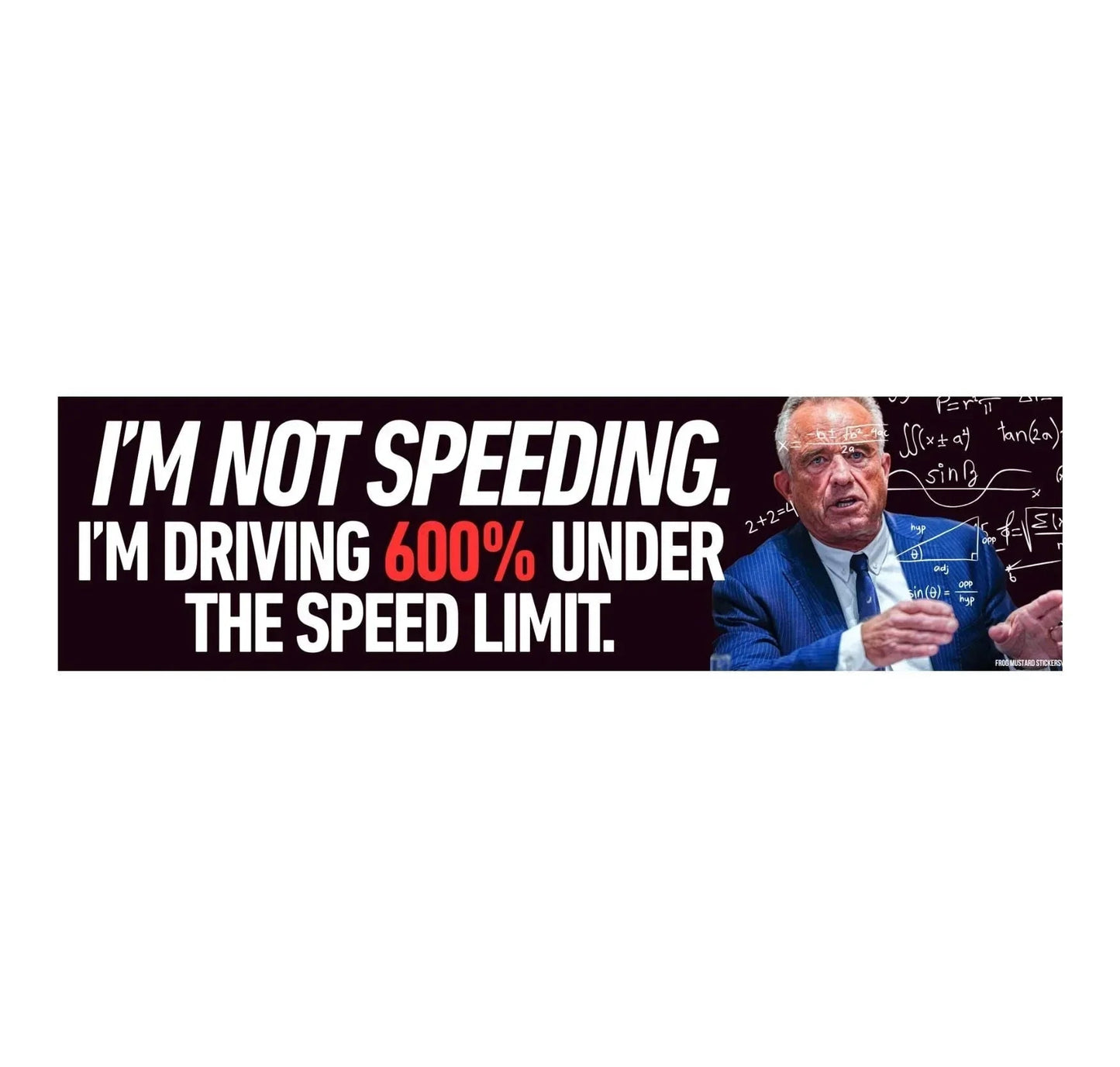 I'm Not Speeding I'm Driving 600% Under the Speed Limit (RFK Math)