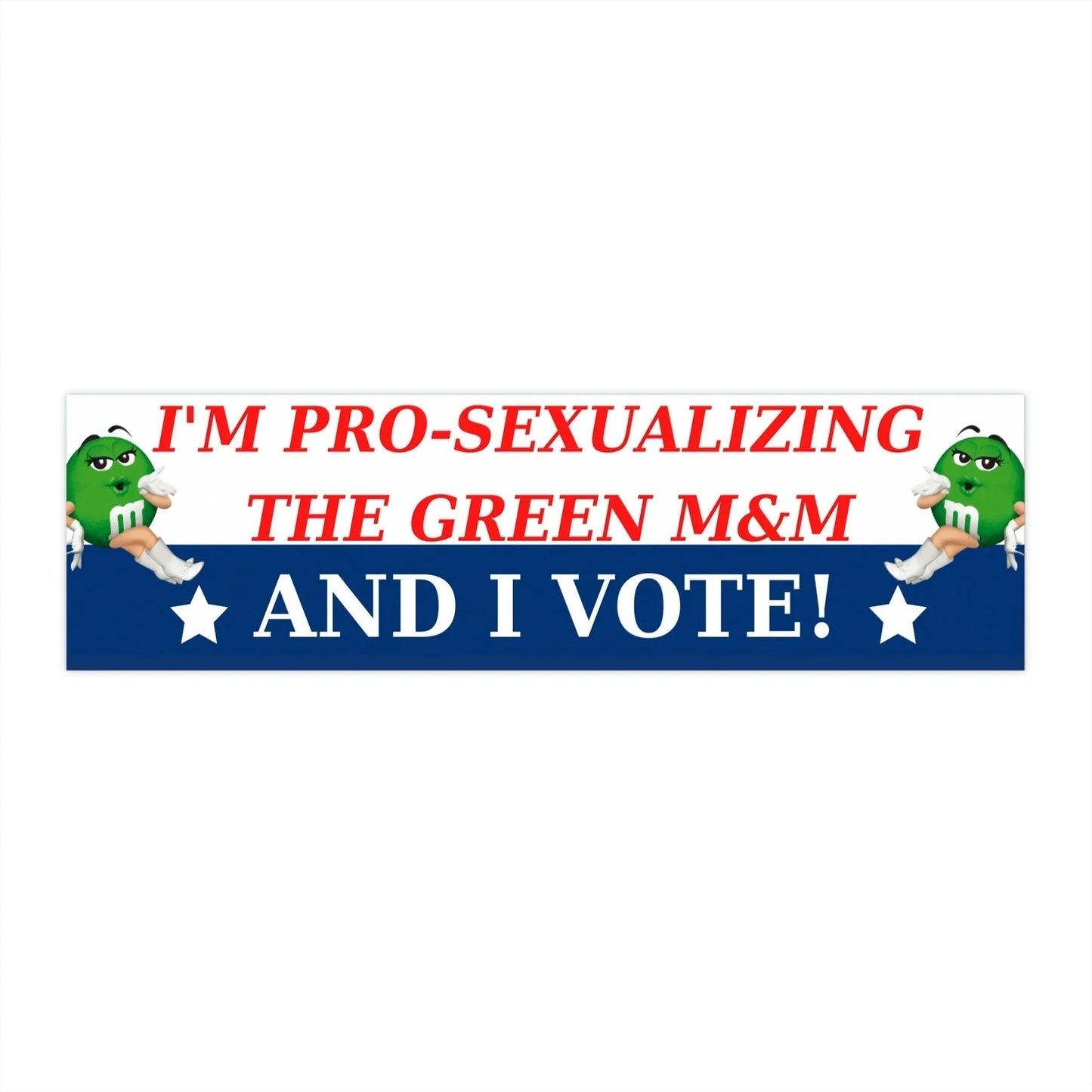 I'm Pro-Sexualizing the Green M&M and I Vote!
