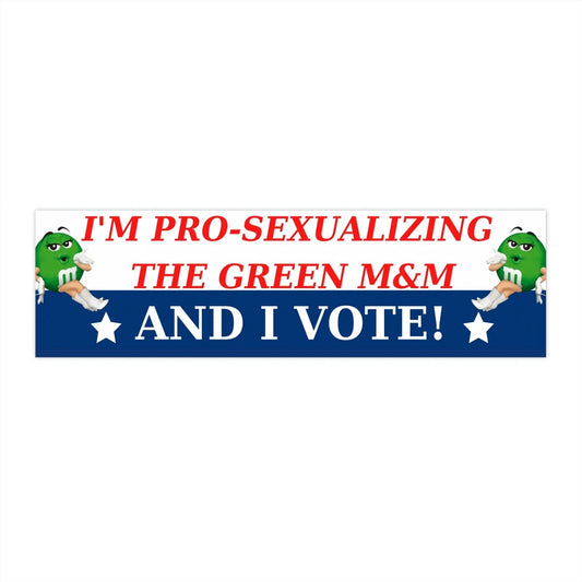 I'm Pro-Sexualizing the Green M&M and I Vote!