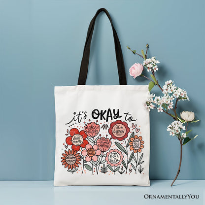 It's Okay Floral Affirmation Canvas Tote Bag, Boho Motivational Gift for Kind and Inspirational Women