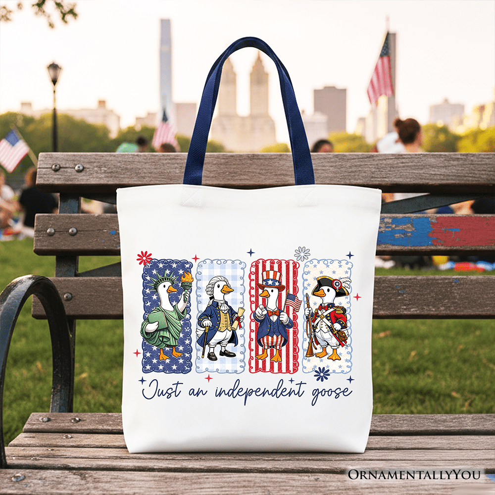 Just An Independent Goose Patriotic Tote Bag, Funny 4th of July Gift Shopper