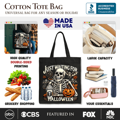 Just Waiting for Halloween Tote Bag, Spooky Skeleton Gift Shopper for Autumn Season