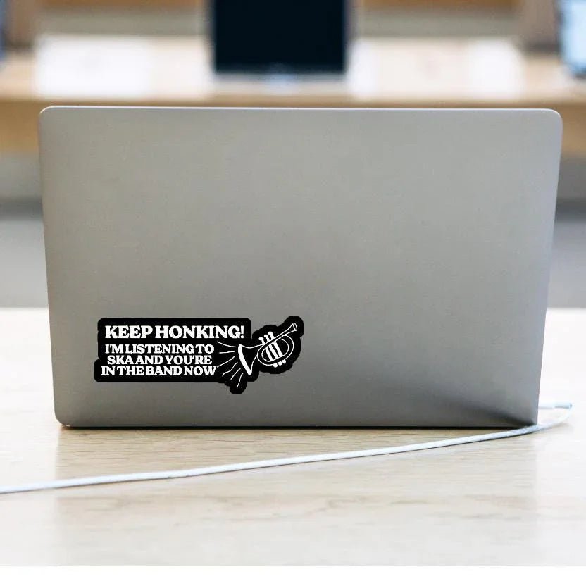 Keep Honking - I'm Listening to Ska and You're in the Band Now - Die Cut Version