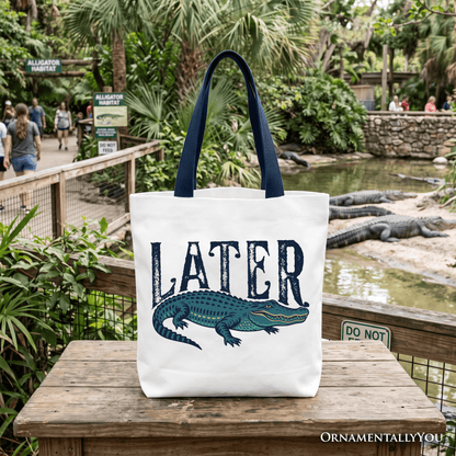Later Alligator Tote Bag, Funny Gator Sarcastic Animal Gift Shopper