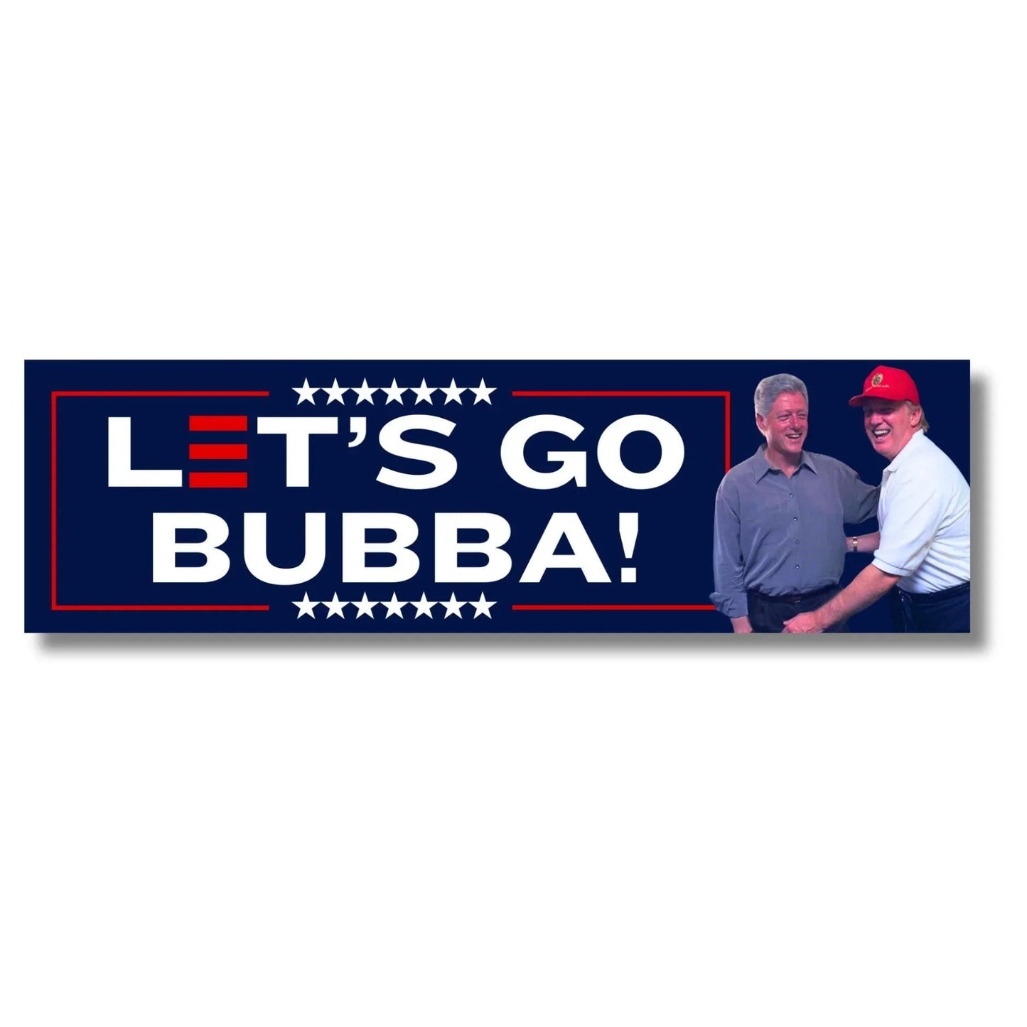 Let’s Go Bubba