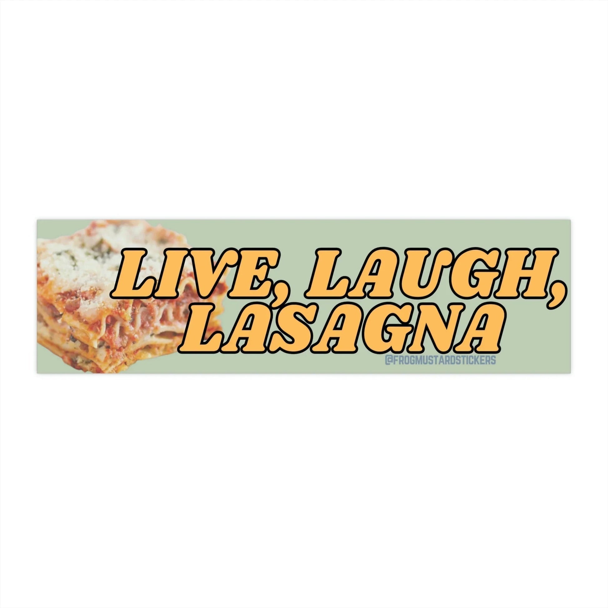 Live, Laugh, Lasagna