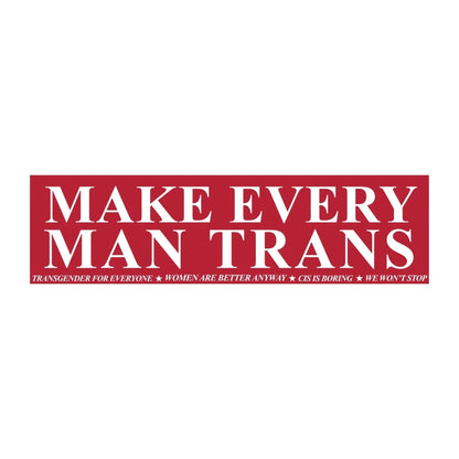 Make Every Man Trans