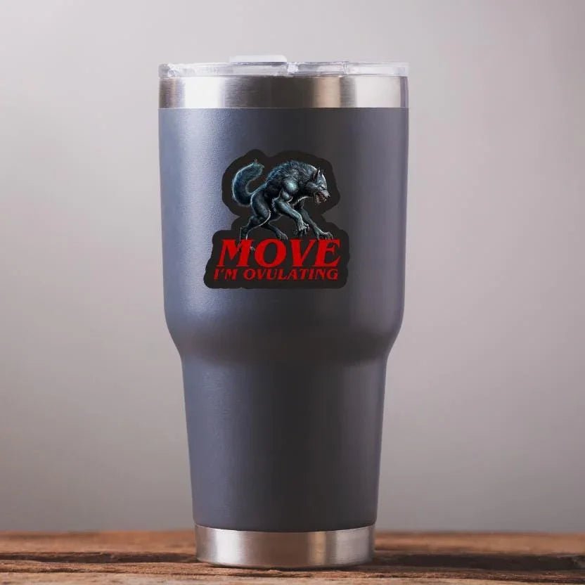 MOVE I'm Ovulating Wolf - Die Cut