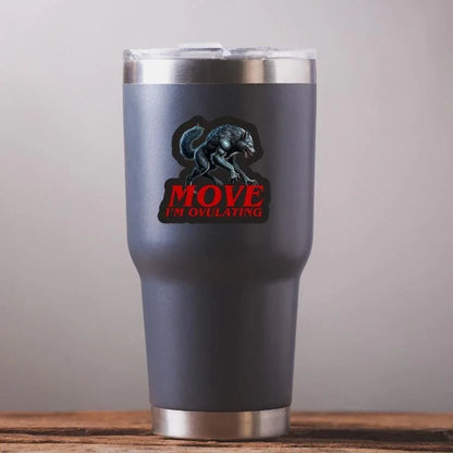 MOVE I'm Ovulating Wolf - Die Cut