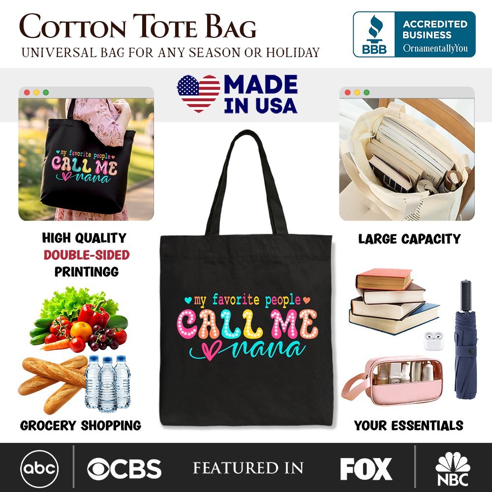 My Favorite People Call Me Nana Canvas Tote Bag, Gift for Fun and Proud Grandmothers