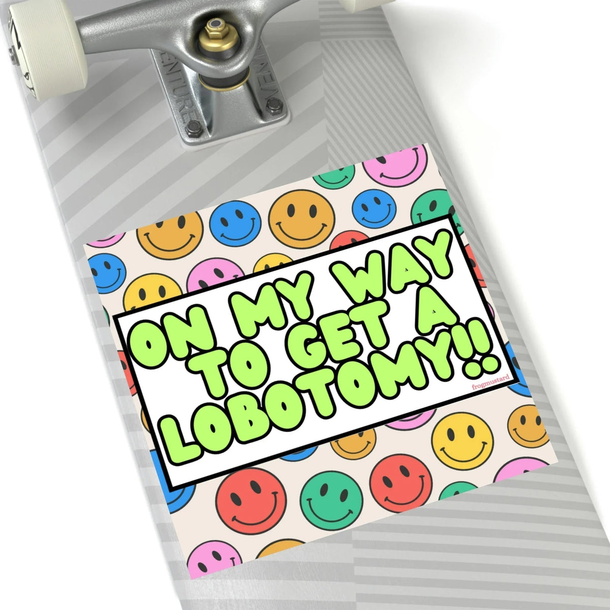 On My Way to Get a Lobotomy - Square Sticker