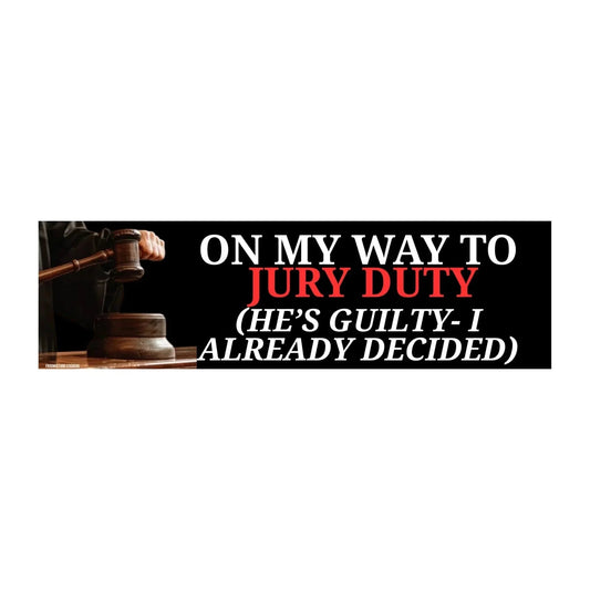 On My Way To Jury Duty (He's Guilty - I Already Decided)