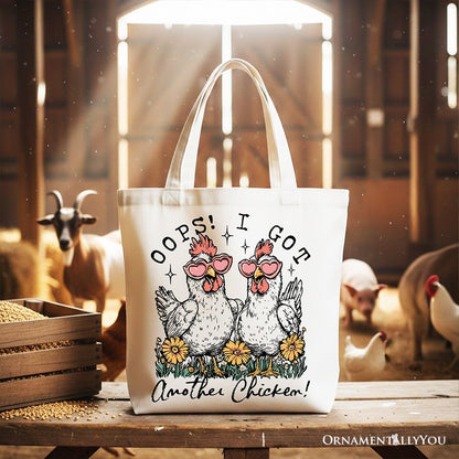 Oops I Got Another Chicken Canvas Tote Bag, Funny Farm Animal Gift Shopper