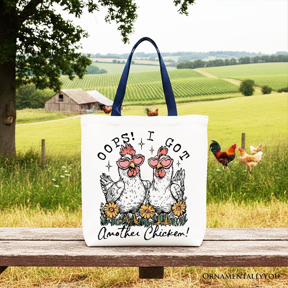 Oops I Got Another Chicken Canvas Tote Bag, Funny Farm Animal Gift Shopper