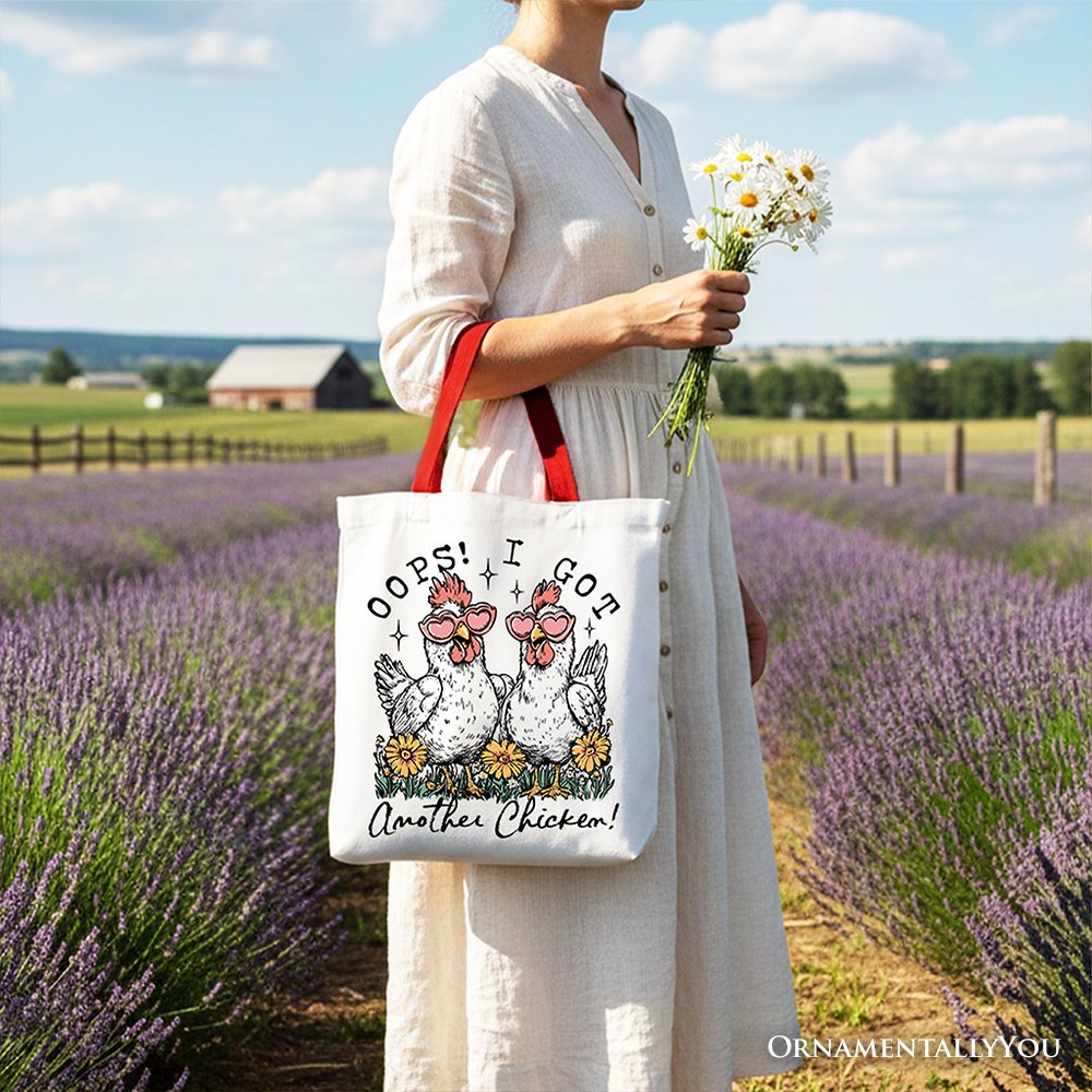 Oops I Got Another Chicken Canvas Tote Bag, Funny Farm Animal Gift Shopper