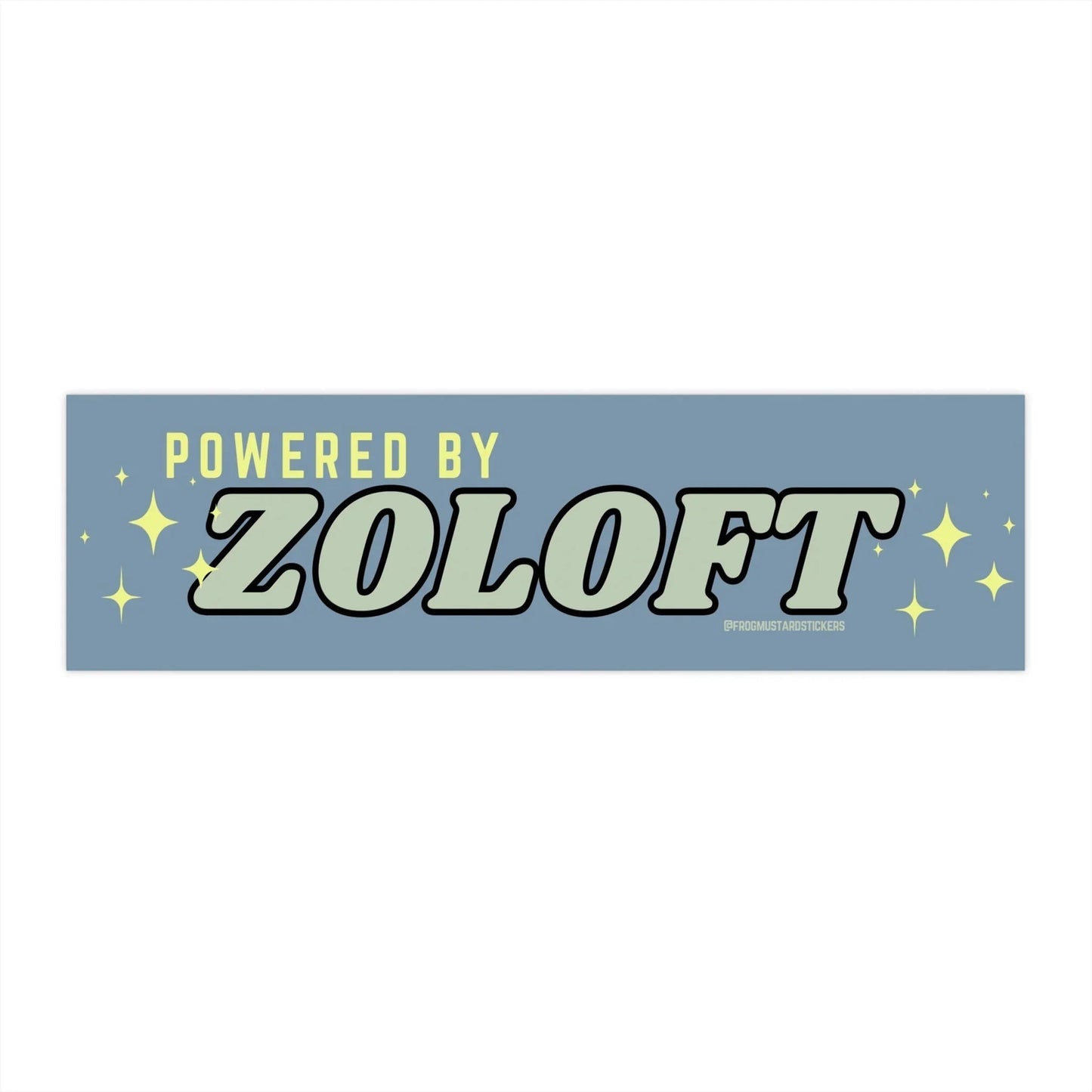 Powered by Zoloft