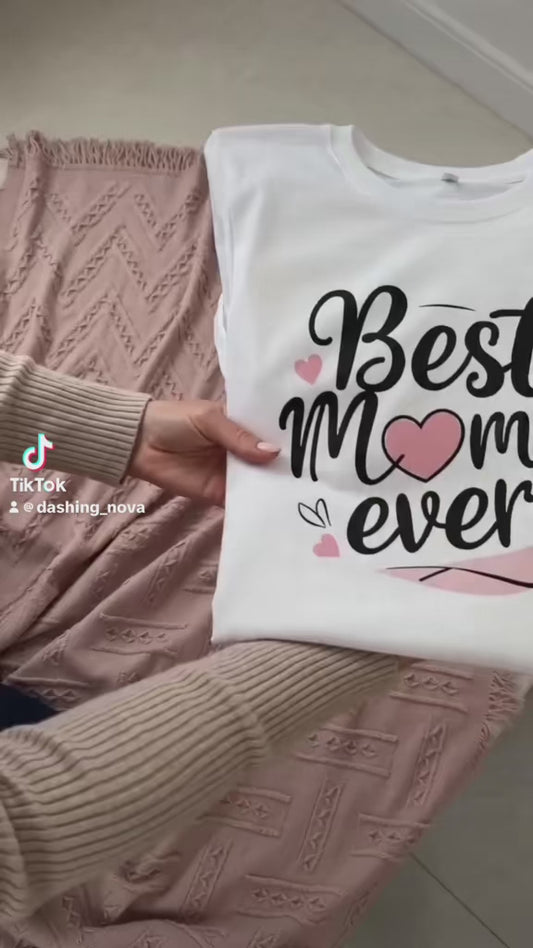Best Mom Ever T Shirt Cotton Gift for Mother’s Day Birthday