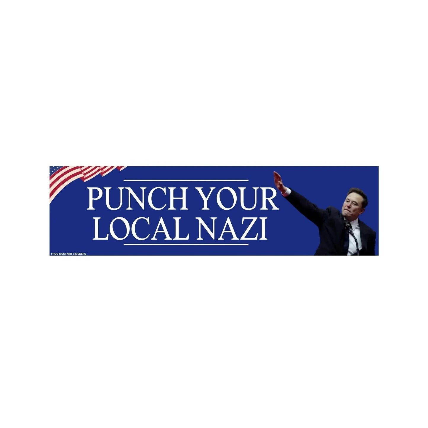 Punch Your Local N*zi (Elon Musk)
