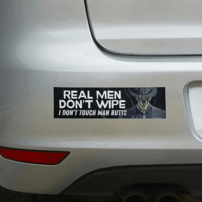 REAL MEN DON’T WIPE (I Don’t Touch Man Butts)