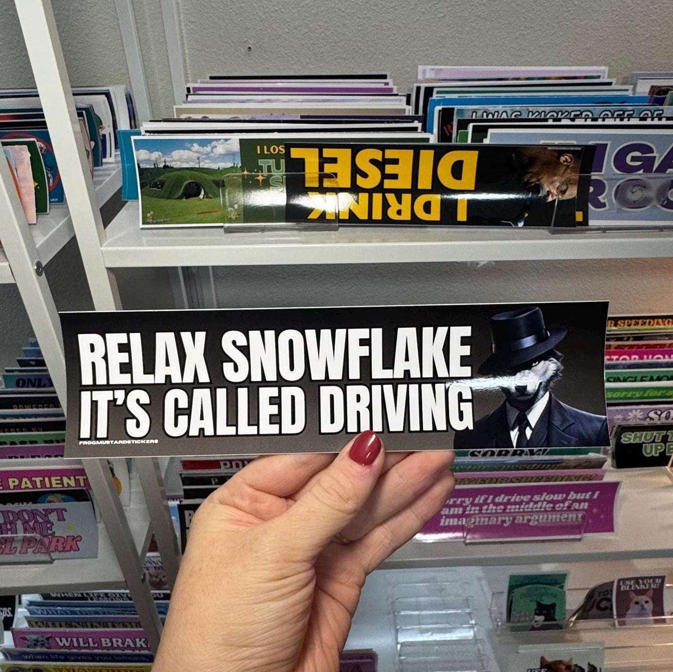 Relax Snowflake, it's Called DRIVING