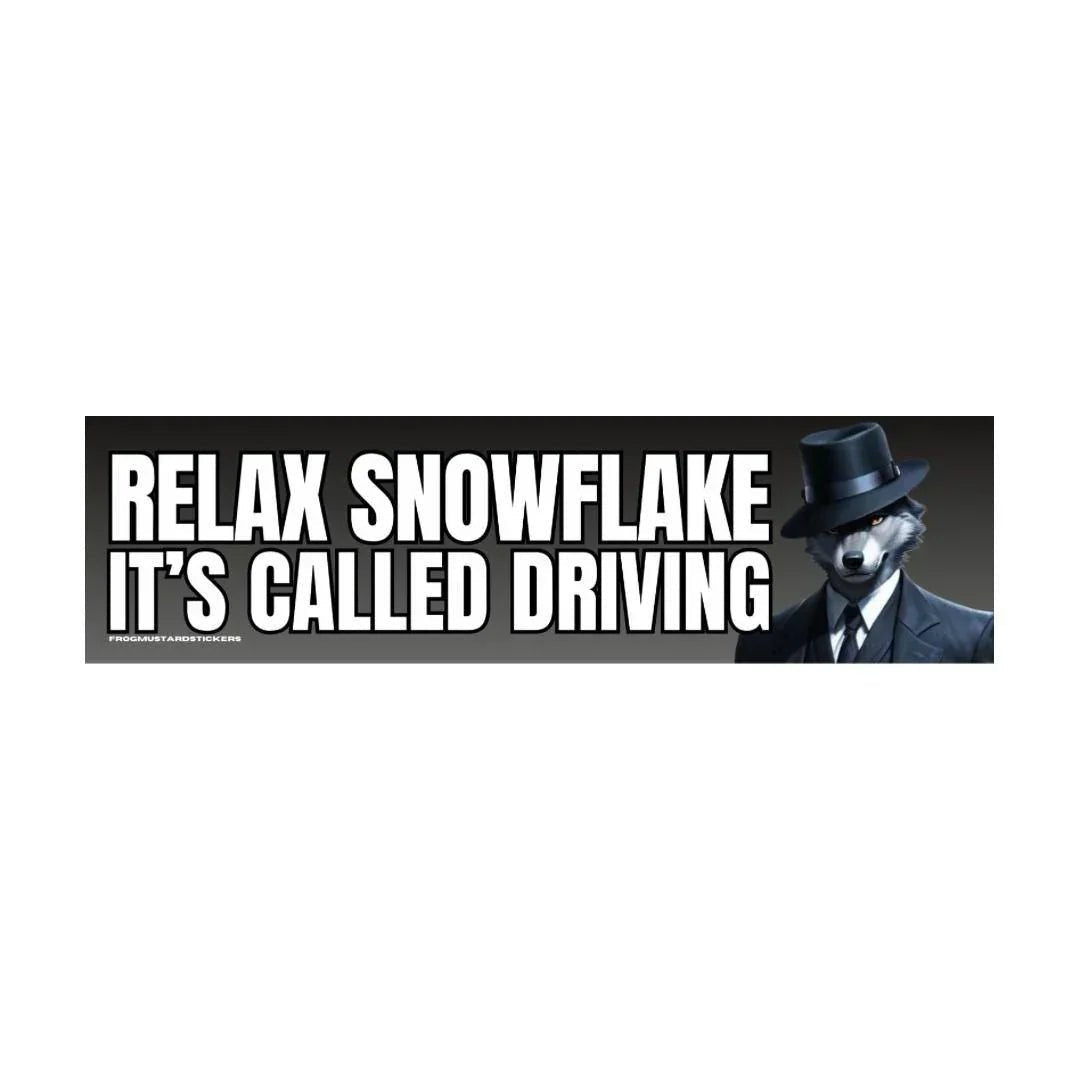 Relax Snowflake, it's Called DRIVING