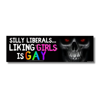Silly Liberals, Liking Girls is GAY
