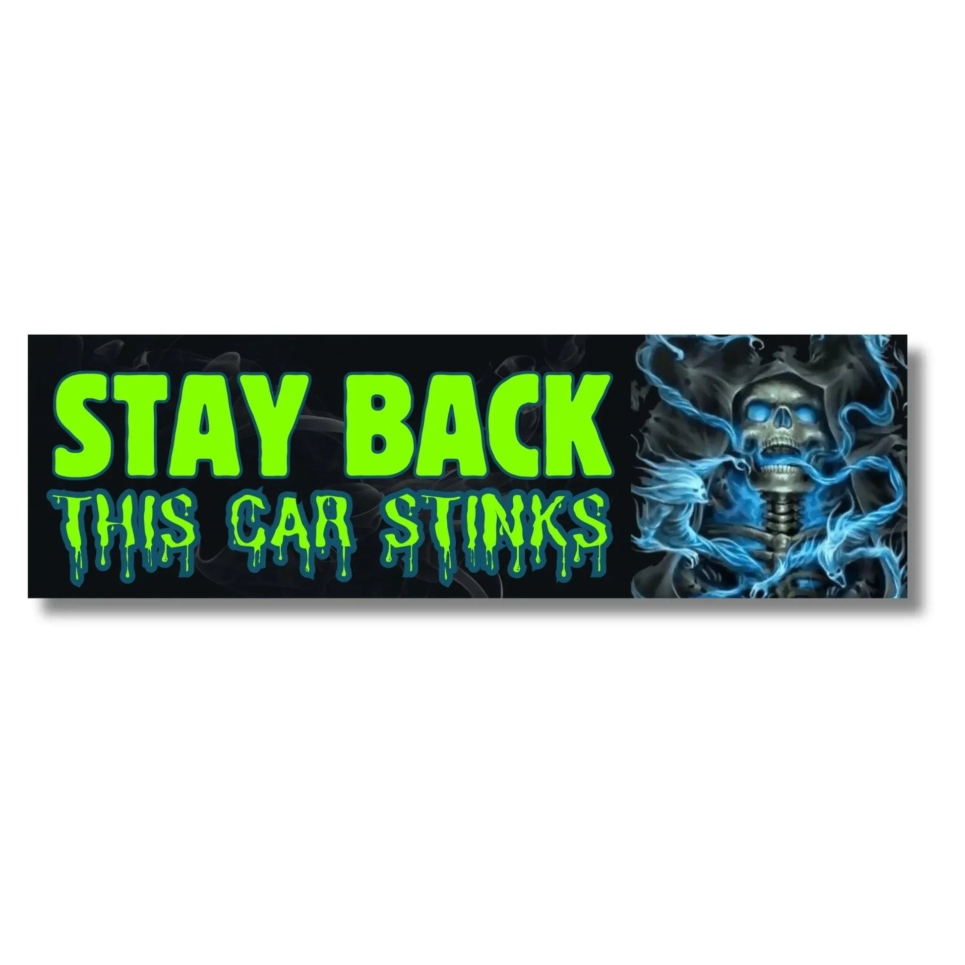 Stay Back, This Car Stinks