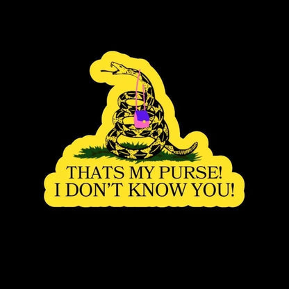 That's My Purse! Don't Tread on Me (Bobby Hill) - Die Cut