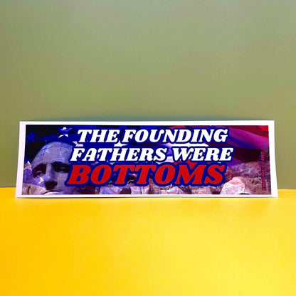 The Founding Fathers Were Bottoms