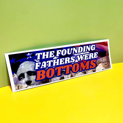 The Founding Fathers Were Bottoms