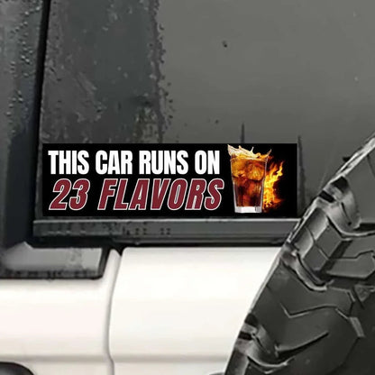 This Car Runs on 23 Flavors (Dr Pepper)