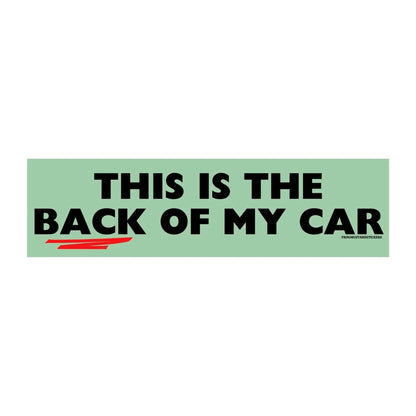 This is the Back of My Car