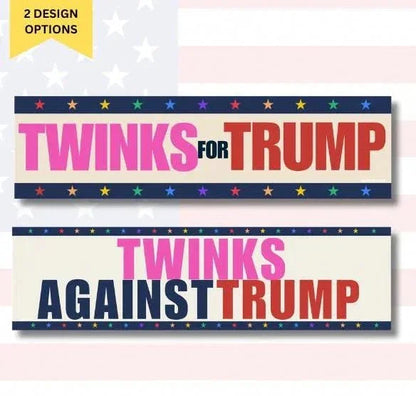 Twinks For (or Against) Trump