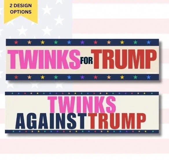 Twinks For (or Against) Trump