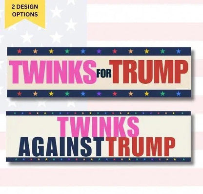 Twinks For (or Against) Trump