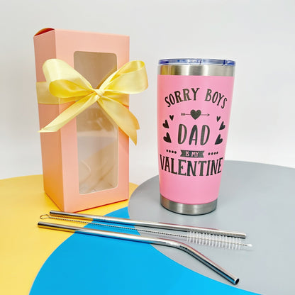 Valentine Tumbler Gift for Daughter, Dad is My Valentine, 20 oz Pink Tumbler