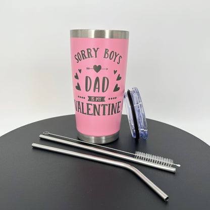 Valentine Tumbler Gift for Daughter, Dad is My Valentine, 20 oz Pink Tumbler