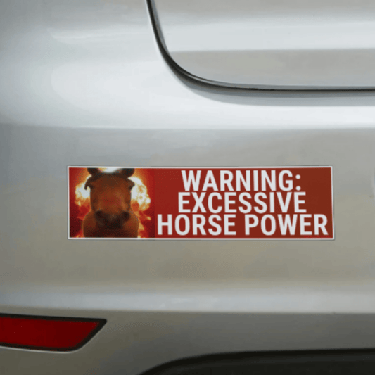 WARNING: Excessive Horsepower
