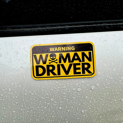 Warning: Woman Driver